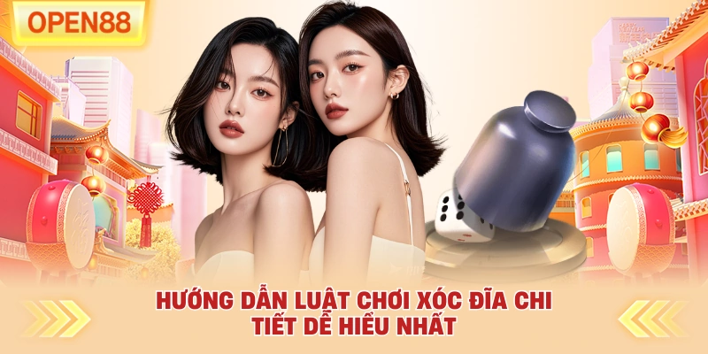Hướng dẫn luật chơi xóc đĩa chi tiết dễ hiểu nhất